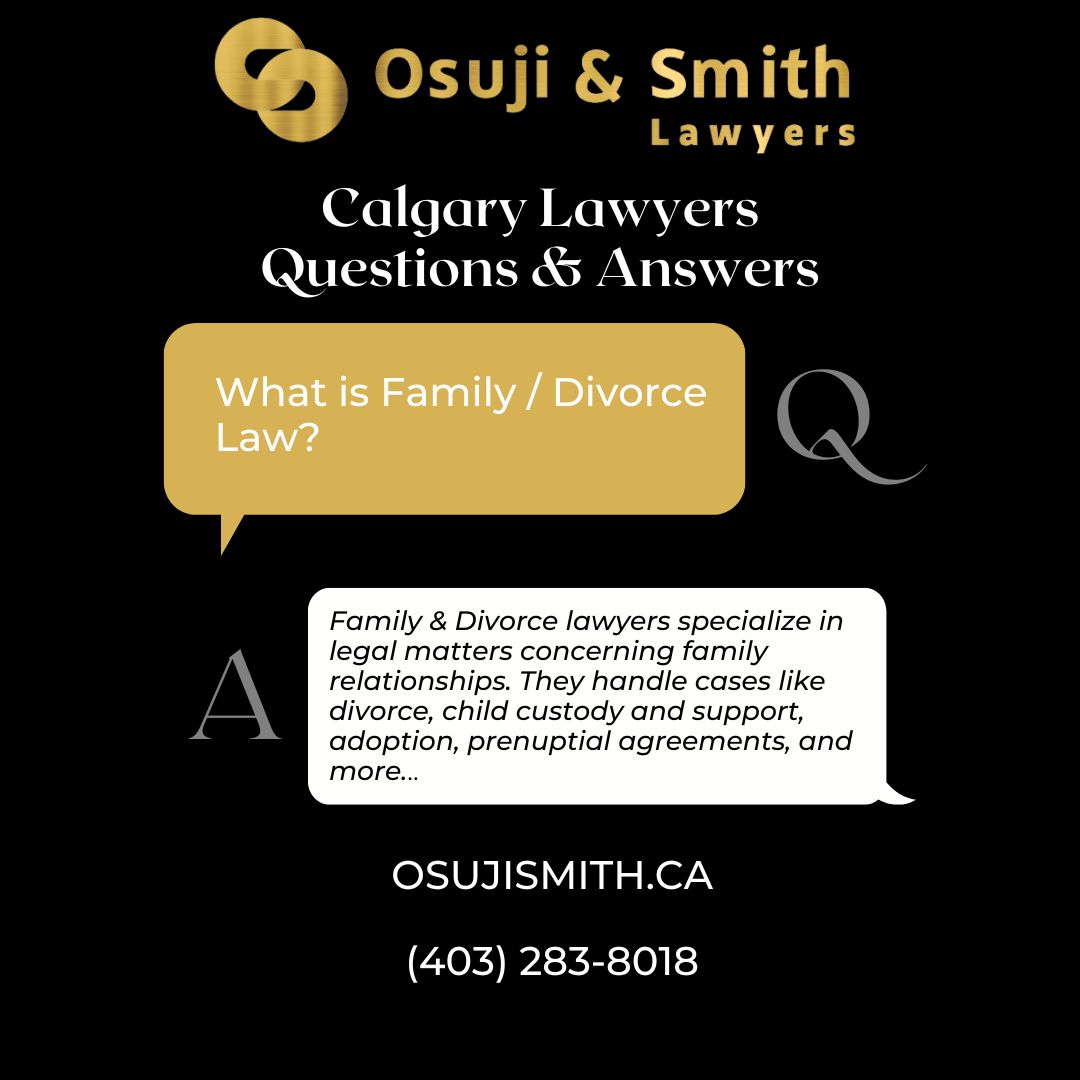 Calgary Lawyers Questions and Answers - What is Family Divorce Law