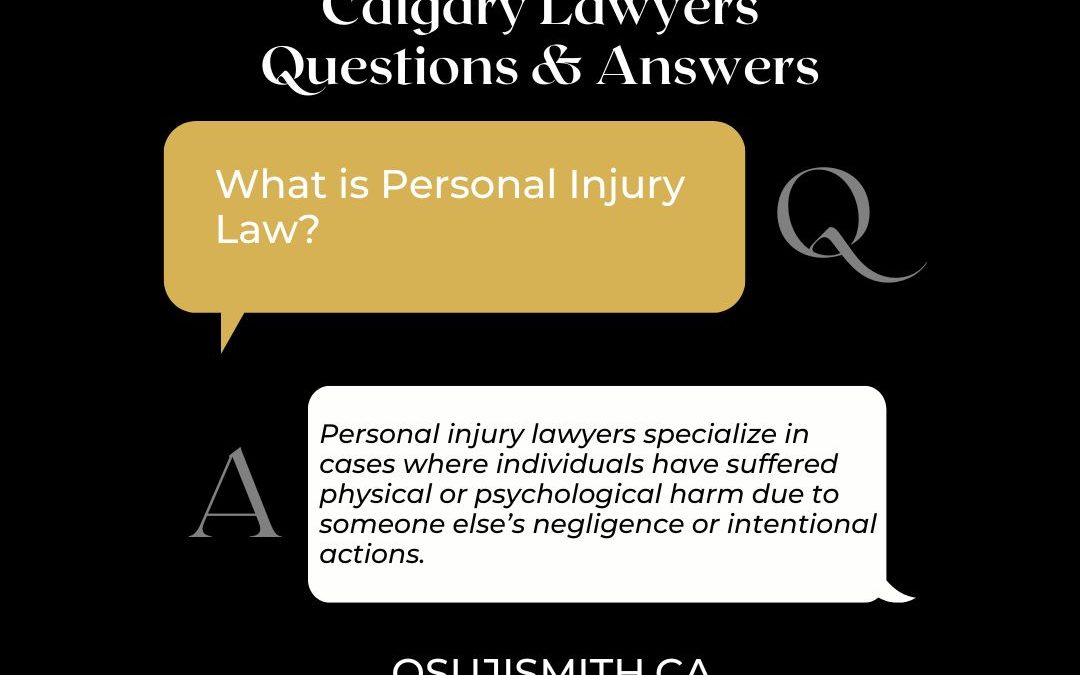 Calgary Lawyers Questions and Answers - What is Personal Injury Law